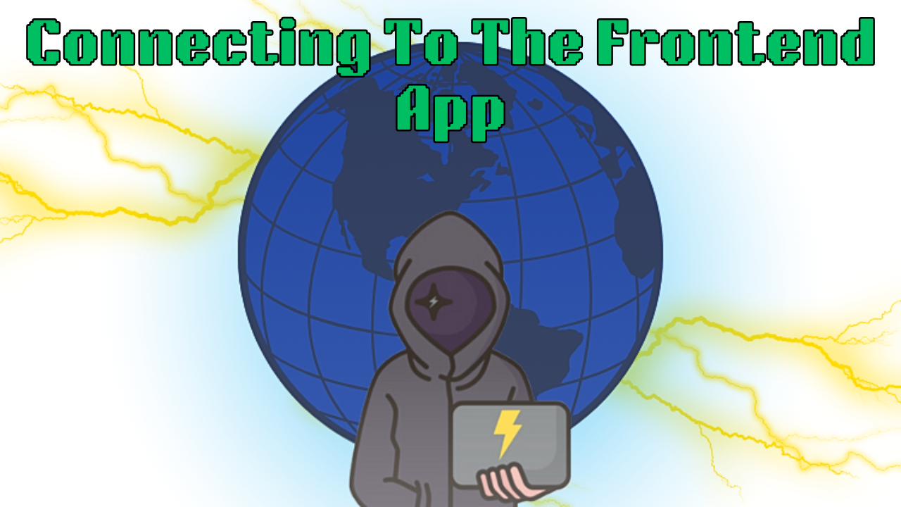 Cover image for Connecting to the Frontend App