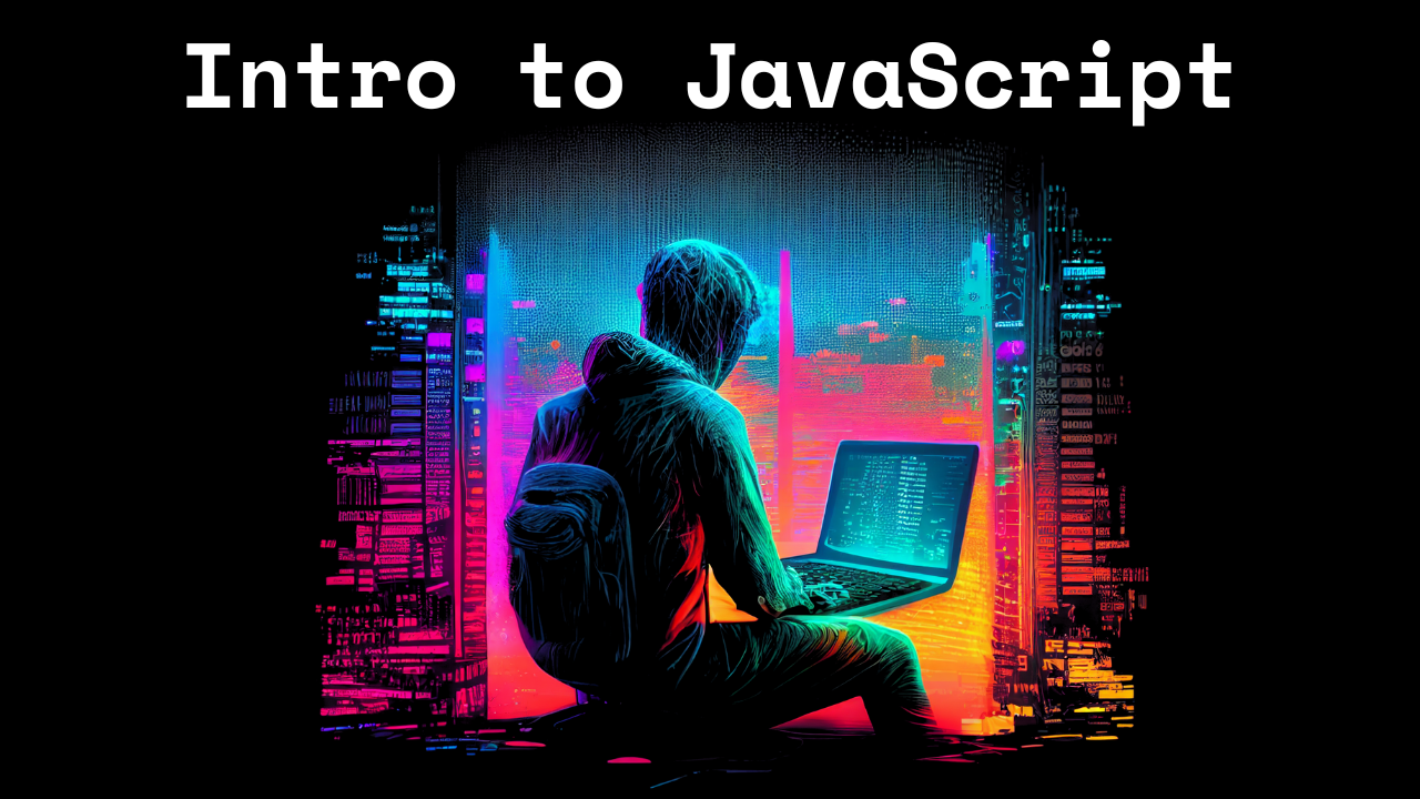 Cover image for Intro to JavaScript